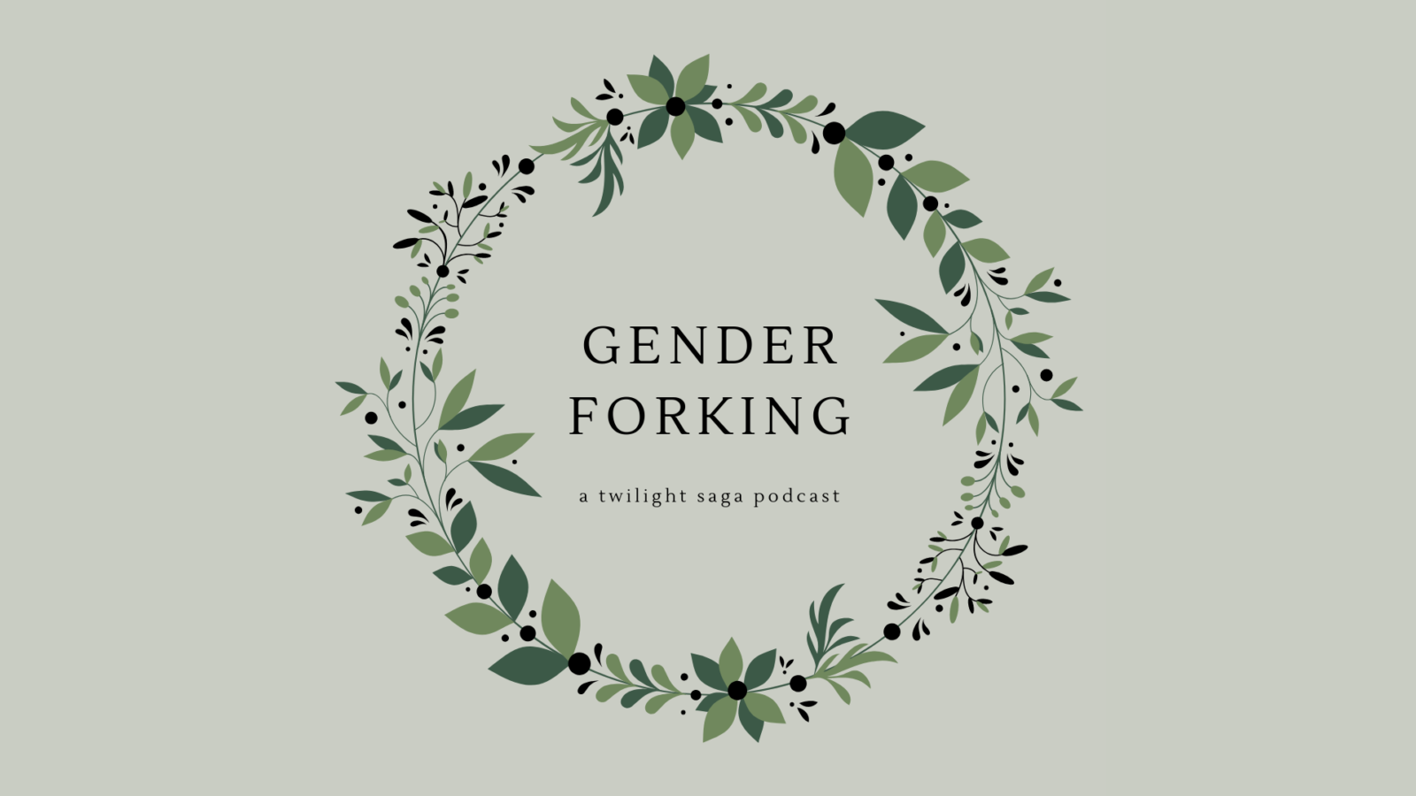 Gender Forking a twilight saga podcast